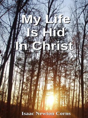 cover image of My Life  Is Hid  In Christ